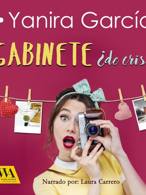 Title details for Gabinete ¿de crisis? by Yanira García - Wait list